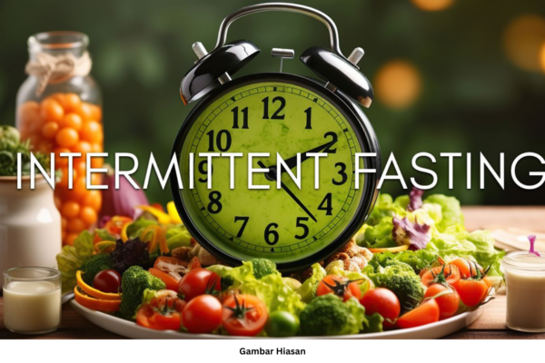 MANFAAT PUASA INTERMITTENT (INTERMITTENT FASTING)